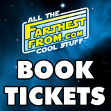 FARTHEST FROM 27 STAR WARS COLLECTOR CONVENTION TICKET PRE-ORDER