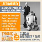 Thank The Maker - The Journey Behind The Star Wars Stories TICKET PRE-ORDER